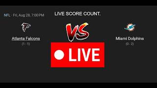 🔴M-ONEWS: Miami Dolphins VS Atlanta Falcons Live Score. LIVE.🔴