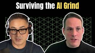 Surviving the AI Grind: Hustle Culture, Fear, and Finding Value w/ Eric Weber