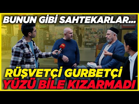 RÜŞVETÇİ HACI! AKIL DIŞI YALANLARI, BAŞKA GURBETÇİ İFŞALADI | Sokak Röportajları