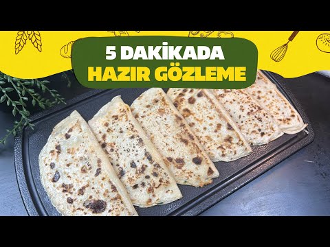 Oklava Yok, Hamur Açmak Yok! Gözleme Tarifi