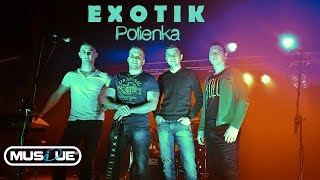 EXOTIK - Polienka 