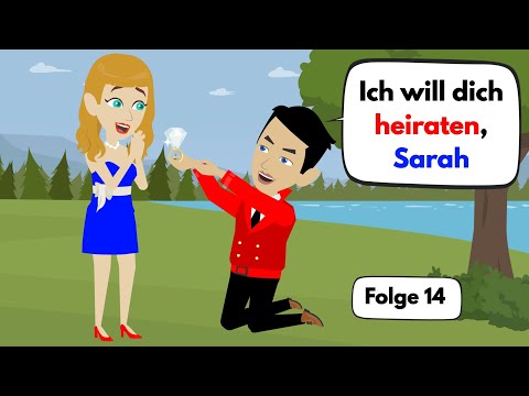 Deutsch lernen | Mark machte Sarah einen Heiratsantrag💍Wortschatz und wichtige Verben