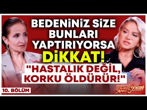 Bedeninize KULAK VERİN! Eğer Canınız Bunları Çekiyorsa..? İlkay Buharalı ile Söz Senin 10. Bölüm