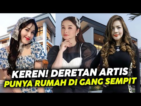 KEREN! Artis Terkenal yang Punya Rumah di Gang Sempit !