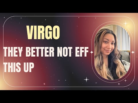 Virgo! I REALLY HOPE they DON'T EFF THIS UP