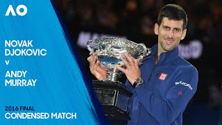 Novak Djokovic v Andy Murray Condensed Match | Australian Open Final 2016
