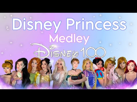 DISNEY PRINCESS MEDLEY | DISNEY 100 | by LOIS MIA CHAPMAN