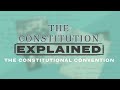 Exploring the Constitutional Convention of 1787