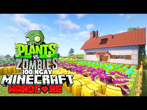 MÌNH SINH TỒN 100 NGÀY TRONG MINECRAFT PLANTS VS ZOMBIES SIÊU KHÓ !!