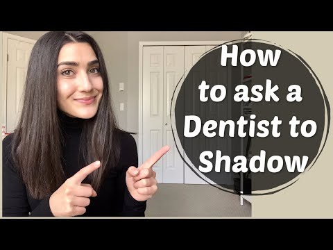 Shadowing Dentists for Dental School - How to Approach...