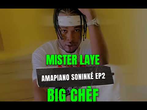 Mister Laye - AMAPIANO SONINKÉ EP2 (Son Officiel)