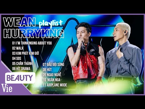 Playlist HURRYKNG x WEAN - cặp đôi "Thờ Ơ" đốn tim mọi fan girl mỗi khi xuất hiện cùng nhau