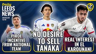No Desire To Sell Tanaka | Leeds Interest El Karouani | Piroe International Boost | Howard Praised