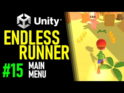 HOW TO MAKE AN ENDLESS RUNNER IN UNITY - TUTORIAL 15 - HOW TO MAKE A MAIN MENU IN UNITY