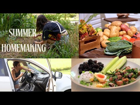 Summer Homemaking - Garden Harvest & Cooking, Summer Chores & More!