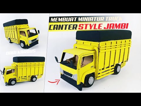 CARA MEMBUAT MINIATUR TRUK OLENG STYLE JAMBI DARI KARDUS