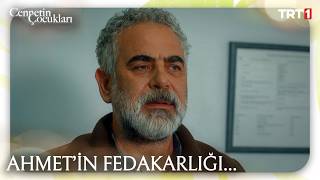 Ahmet'in fedakarlığı... | #CennetinÇocukları 28. Bölüm