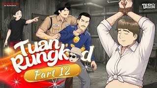 Tuan Rungkad PART 12 - Dhot Design