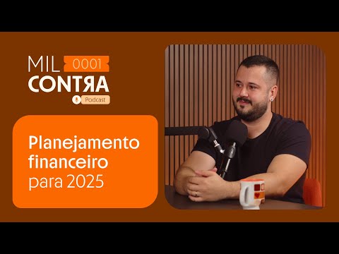 Mil Contra #14: Planejamento financeiro para 2025