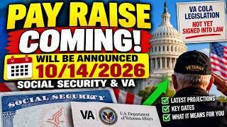 PAY RAISE COMING  2027 VA Disability & Social Security COLA