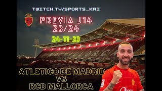 Sports KAI 24-11-23 PREVIA Atleti vs RCD Mallorca