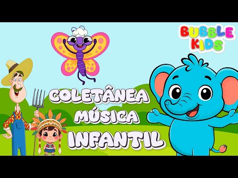 COLETÂNEA DE MÚSICAS INFANTIS - As melhores canções: Borboletinha, Formiguinha e mais - Bubble Kids