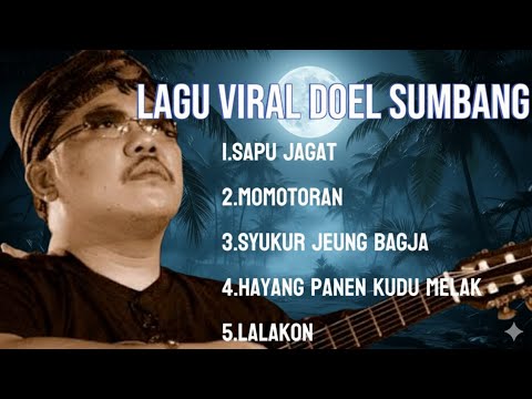 Doel Sumbang Full Album Tanpa Iklan - Sapu Jagat