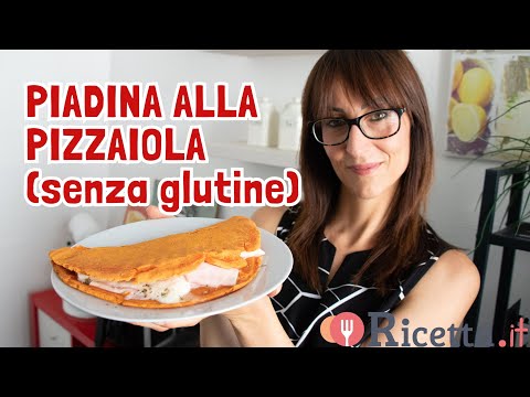 Piadina alla pizzaiola: versatile con un impasto gustoso e senza glutine - Ricetta.it