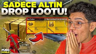 SADECE YENİ ALTIN DROP LOOTUYLA OYNADIM! - PUBG MOBİLE