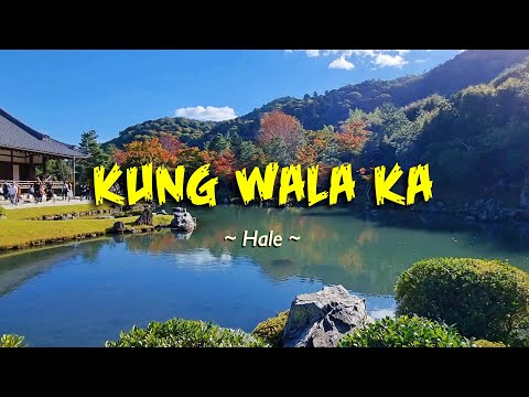 KUNG WALA KA – (Karaoke Version) – in the style of Hale