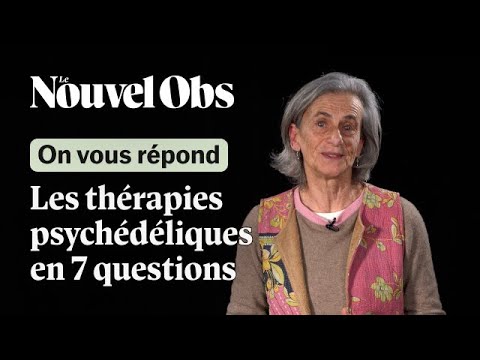 Thérapies psychédéliques : les 7 questions que vous vous posez