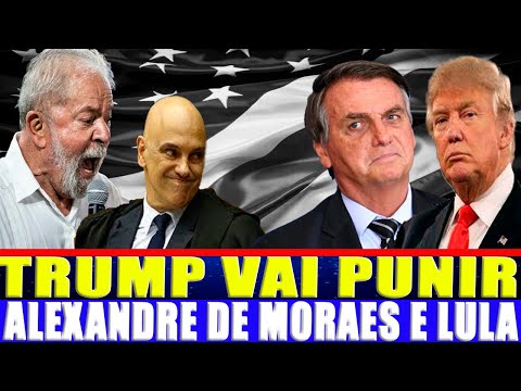 REVELADO! GOVERNO TRUMP VAI PUNIR LULA E MORAES POR RESTRINGIR BOLSONARO DE VIAJAR AOS EUA