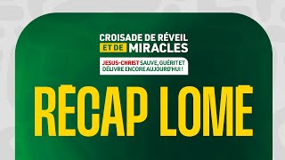CROISADE DE RÉVEIL ET DE MIRACLES À LOMÉ (TOGO)