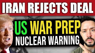 BREAKING: US Prepares for Potential War! Iran REJECTS US Nuclear Demands