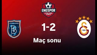 başakşehir-galatasaray maç sonucu canlı yayın
