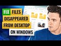 Fix Files Disappeared from Desktop on Windows 1110