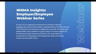 NHIMA Insights EmployerEmployee Webinar Series”3rd September, 2025 Meeting Recording