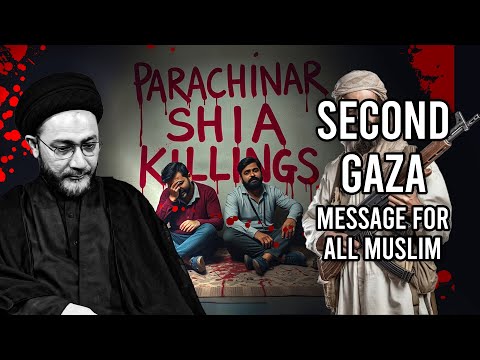 Parachinar Killing Shia || Parachinar Is New Gaza || Allama Syed Shahenshah Hussain Naqvi