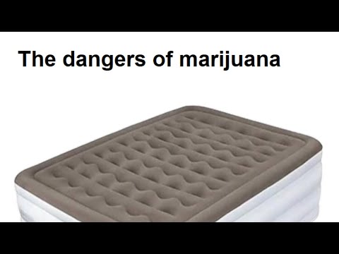 The dangers of marijuana