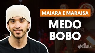 Videoaula Medo Bobo (aula violão completa)