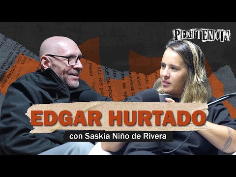 1ra parte | El más buscado: lavaba dinero para mi hermano narcotraficante | Edgar #Penitencia