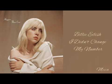 Billie Eilish - I Didn't Change My Number