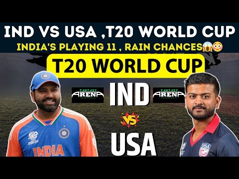 IND vs USA | Rain?😱 Playing11 | T20 World Cup | INDvUSA Dream11 Team | INDvsUSA Dream11 Prediction