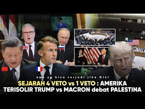 4 dari 5 Pemilik Hak Veto Akui Palestina! AMERIKA BISA dikalahkan? Trump vs Macron ungkap Fakta Baru