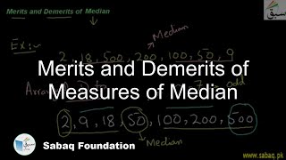 Merits and Demerits of Measures of Median