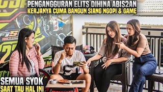 DIKIRA ANAK ORANG KAYA PENGANGGURAN ELITS DIHINA KARENA KERJANYA BANGUN SIANG & NGOPI !! Tapi..