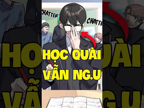 Thanh niên này học quài vẫn ng.u #truyentranh #manhwa #anime #review #shorts