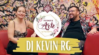 DJ Kevin RG y Vicky Corbacho | POR AMOR AL ARTE: Episodio 3 (Podcast)