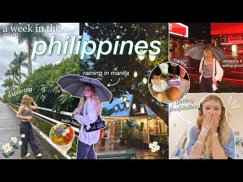 PHILIPPINES VLOG ❀ exploring pampanga, getting hospitalized *lol*, filipino food & raining in manila