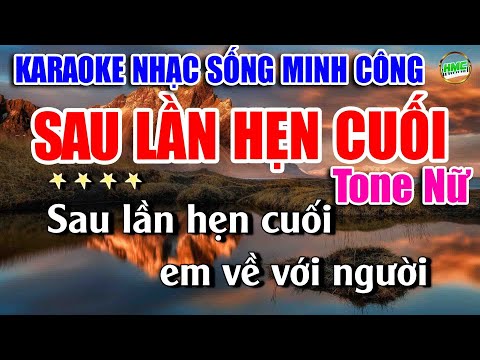 Karaoke Nhạc Sống Tone Nữ Dễ Hát | Chọn Lọc Nhạc Trữ Tình BOLERO – SAU LẦN HẸN CUỐI